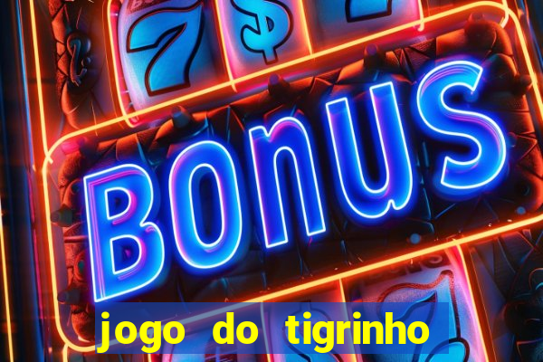 jogo do tigrinho deposito minimo 5 reais